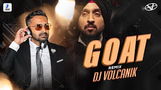 GOAT Remix  DJ Volcanik  Diljit Dosanjh [upl. by Aeneus]