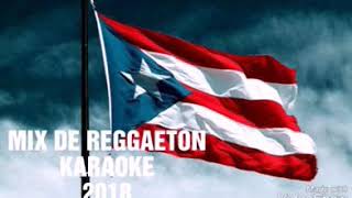 Mix de Reggaeton Karaoke 2018 [upl. by Francie]