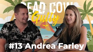 13 Andrea Farley  The Dead Cow Gully Podcast Whitsunday Special [upl. by Victoir563]