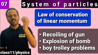 system of particles 07 Conservation of linear momentum explosion of bomb recoiling of gun Class11 [upl. by Yelwar]