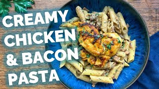 20Minute Dinner Creamy Chicken and Bacon Pasta Recipe [upl. by Sedaiuqlem700]