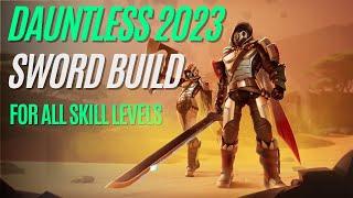 Dauntless Sword Build 2023  High Damage [upl. by Zrike]