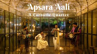 Apsara Aali  A Carnatic Quartet acarnaticquartet apsaraaali [upl. by Maurizio]