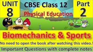 Biomechanics amp Sports  Unit  8  Part  2  Physical Education  Complete Notes [upl. by Chaddie236]