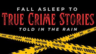 Bedtime Stories For Sleep True Crime Stories [upl. by Haleeuqa428]