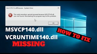 How to FIX VCREDIST Problems the Easy Way MSVCP140dll amp VCRUNTIME140dll was not found [upl. by Donohue877]