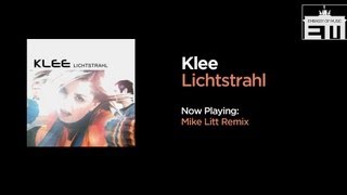 Klee  Lichtstrahl Mike Litt Remix [upl. by Ikeda]