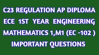 AP Diploma ECE C23 regulation Engineering mathematics 1 M1 EC 102 Important questions in Telugu [upl. by Attenauqa215]