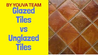 Glazed vs Unglazed tiles [upl. by Esidarap864]