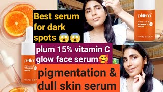 plum vitamin C serum review  for dark spotsdull skin😱😱honest review plum 15 vitamin C serum [upl. by Able201]