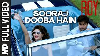 Sooraj Dooba Hain 8D Audio  Roy  Arijit Singh Aditi Singh Sharma  Ranbir Kapoor Jacqueline [upl. by Lienad]