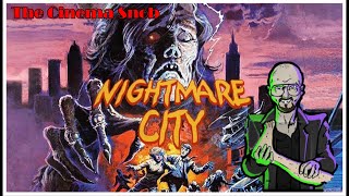 Nightmare City  The Cinema Snob [upl. by Spenser593]