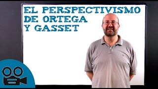 El perspectivismo de Ortega y Gasset [upl. by Garvey815]