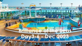 Brilliance of the Seas  Day 36  December 2023 [upl. by Nesahc]