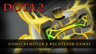 Dota 2  Removendo Gemas Artificer e Master Artificer Hammer [upl. by Idola]