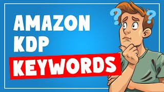 Amazon KDP Keywords Explained How to Fill in Keywords to Sell More Books [upl. by Nirok]