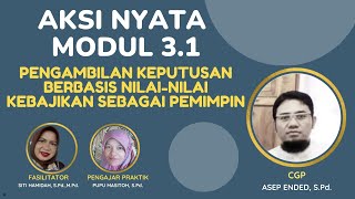 31a9 Aksi Nyata Modul 31 Pengambilan Keputusan Berbasis NilaiNilai Kebajikan Sebagai Pemimpin [upl. by Nhojleahcim206]