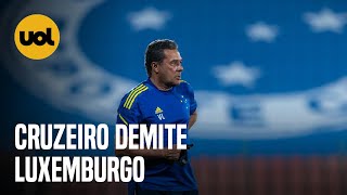 LUXEMBURGO fora do CRUZEIRO Clube anuncia saída do técnico e de TODA COMISSÃO técnica [upl. by Mellette]