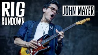 John Mayer Rig Rundown [upl. by Tteragram]