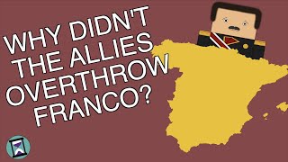 Why Didnt the Allies Get Rid of Franco After the Second World War Short Animated Documentary [upl. by Bast81]