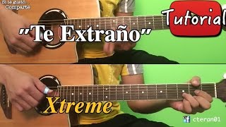 Te Extrano  Xtreme  Bachata TutorialCover Guitarra [upl. by Animor230]