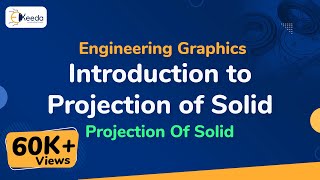 Introduction to Projection of Solid  Projection Of Solids  Engineering Drawing [upl. by Arraik940]