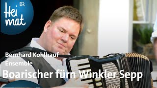 Bernhard Kohlhauf Ensemble Boarischer fürn Winkler Sepp  Zsammgspuit  BR Heimat [upl. by Doreen]