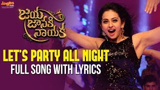 Lets Party All Night Full Song With Lyrics  Bellamkonda Sreenivas  Rakul Preet  DSP [upl. by Aicyle730]