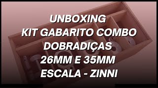 UNBOXING KIT GABARITO COMBO DOBRADIÇAS 26MM E 35MM ESCALA SEM FRESAS  ZINNI [upl. by Zaid290]