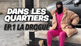 Les banlieues EP1  La drogue [upl. by Anawik276]