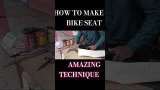 Bike seat built easy way  Amazing Technique for bike seat making bikeseat amazing [upl. by Pacian]