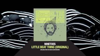 Ninetoes  Little Beat Thing Original [upl. by Sherman]