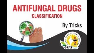 ANTIFUNGAL DRUGS CLASSIFICATION  PHARMACOLOGY  GPAT2020 [upl. by Tiena738]