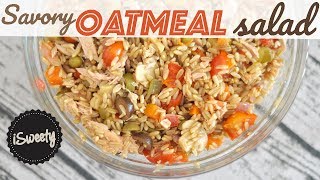 How to Make Savory Oatmeal Summer Salad Recipe Healthy N Easy  Savoury Oats [upl. by Ronoh887]