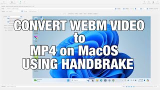 Convert webm video to mp4 on MacOS Using Handbrake [upl. by Ayekahs]