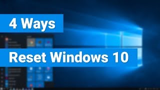 4 Ways to Reset a Windows 10 PC [upl. by Nolita]