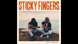 Sticky Fingers  Live amp Acoustic [upl. by Atinna]