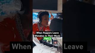 When Rappers Leave Mistakes In Their Music Part 2 😳 [upl. by Ytisahc]