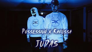 Possessivo x Karussa  Judas VideoClip [upl. by Nolur]