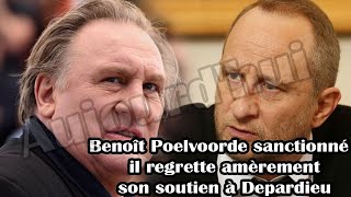 🔆 Benoît Poelvoorde sanctionné  il regrette amèrement son soutien à Depardieu [upl. by Tergram]