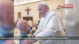 NICCOLO E ALESSANDRO UNITI A SAMMY DALLA PROGERIA «E IL NOSTRO RIFERIMENTO»  11102024 [upl. by Atenik]