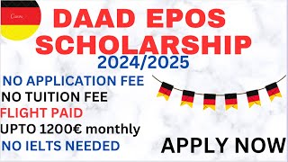 100 Fully funded DAAD EPOS Scholarship in Germany 20242025  Masters amp PhD  Detailed Process [upl. by Haldes665]