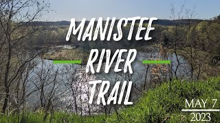 Manistee River Trail Hike May 2023 [upl. by Ralaigh]