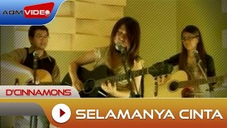 DCinnamons  Selamanya Cinta  Official Music Video [upl. by Jeb]