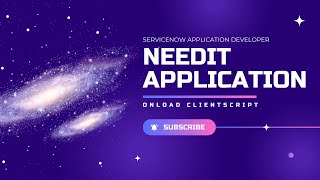 onLoad client script use case NeedIt application  ServiceNow Application Development [upl. by Erroll]