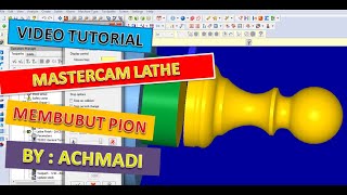 TUTORIAL MASTERCAM BUBUT PION [upl. by Groves]