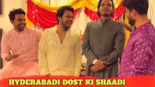 Hyderabadi DOST ki SHAADI [upl. by Zined]