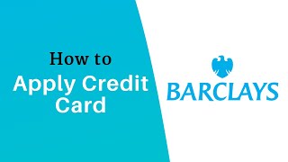 How to Apply for a Barclays Credit Card  Browse Credit Cards  Barclays [upl. by Aiekam]