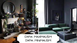 Dark Maximalism Versus Dark Minimalism Home Design amp Home Decor  And Then There Was Style [upl. by Swane]