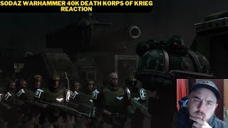 SODAZ Warhammer 40K Death Korps Of Krieg Reaction [upl. by Charmain]